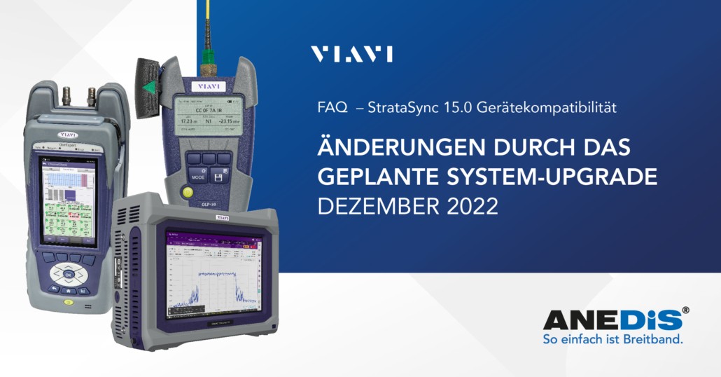 VIAVI GERÄTEKOMPATIBILITÄT – ÄNDERUNGEN DURCH DAS GEPLANTE SYSTEM-UPGRADE DEZEMBER 2022